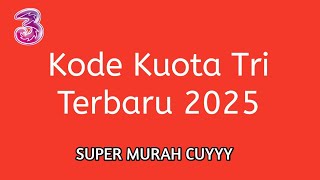 Kode Promo kuota Tri Terbaru 2025 [upl. by Mond]