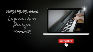 Lascia chio pianga  chill piano cover [upl. by Hsilgne]