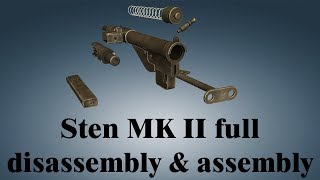 Sten MK II full disassembly amp assembly [upl. by Macdonell]