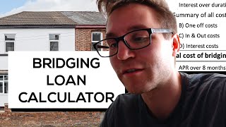 Bridging Finance Loan Calculator Explained UK Property Investment [upl. by Fan742]