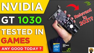 GT 1030 in 2021 Gaming Test  GT 1030 Gpu Benchmarks [upl. by Nadbus]