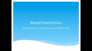 Haematology  Blood Transfusions [upl. by Eronaele644]