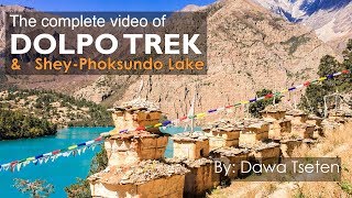 The Complete Video of Dolpo Trek and Shey Phoksundo Lake  Dolpo Travel Story [upl. by Ateloiv959]