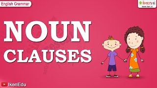 Noun Clauses  English Grammar  iken  ikenedu  ikenApp [upl. by Naesyar805]