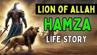 Prophet Muhammad ﷺs Uncle Hamza Life Story Lion of Allah [upl. by Melamed]