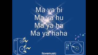 O  Zone Maya hiMaya hu English lyrics version [upl. by Boesch961]