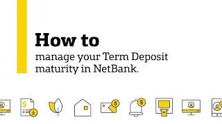 Manage your Term Deposit maturity in NetBank [upl. by Harwilll]