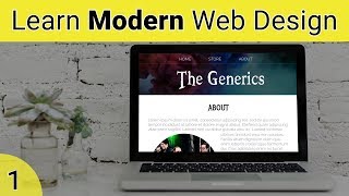 How to Style a Modern Website Part One [upl. by Meesak101]