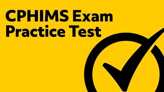 CPHIMS Exam Practice Test [upl. by Noiek]