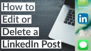 How to Edit or Delete a LinkedIn Post in 2021 [upl. by Itsur305]