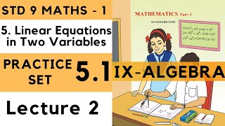 Class 9 Practice Set 51 Lecture 2 Linear Equations in Two Variables Chapter 5 Std 9th Maths 1 [upl. by Asit]