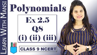 Class 9 Maths  Chapter 2  Exercise 25 Q8 Part i ii iii  Polynomials  NCERT [upl. by Saoj]