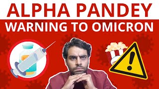 Alpha Pandey Warning To Omicron  Satish Ray [upl. by Sackman]