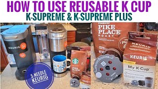 How to Use Reusable KCup Keurig KSupreme amp K Supreme PLUS K Cup Coffee Maker MY K CUP Filter [upl. by Avat]