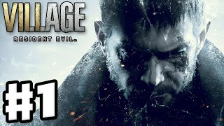 Resident Evil Village  Gameplay Walkthrough Part 1  Chris Redfield Visits Resident Evil 8 [upl. by Anivid]