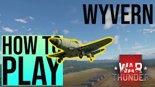 WAR THUNDER  WYVERN  How To Play  Framezy [upl. by Barabbas]