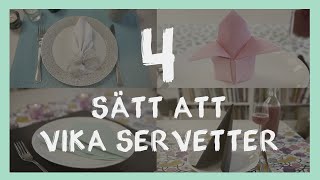 4 sätt att vika servetter [upl. by Miun]