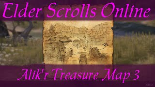 Alikr Treasure Map 3 Elder Scrolls Online ESO [upl. by Nodlehs143]