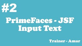 PrimeFaces  JSF Tutorial  Input Text  Part2 [upl. by Magel]