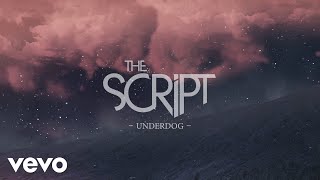 The Script  Underdog Official Lyric Video [upl. by Eentirb110]