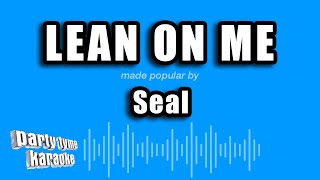 Seal  Lean On Me Karaoke Version [upl. by Wildon]