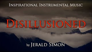 Disillusioned by Jerald Simon from the album Adventure Awaits [upl. by Malena]