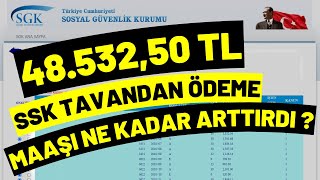 TAVANDAN SSK ÖDEMESİ MAAŞI NE KADAR ARTTIRDI [upl. by Eylhsa]