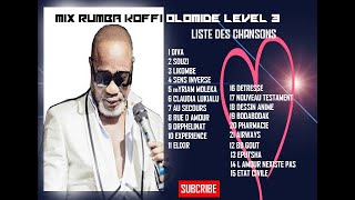 MIX KOFFI OLOMIDE RHUMBA SELECTION LEVEL 3 [upl. by Day]