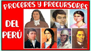 Los próceres y precursores de la independencia del Perú [upl. by Vowel494]