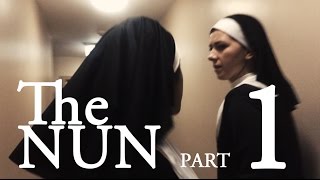 THE NUN  Part 1 [upl. by Yrrem538]