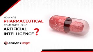 How are Pharmaceutical Companies Using Artificial Intelligence [upl. by Refinney]