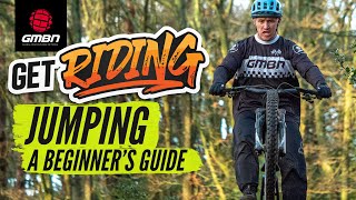 Beginners Guide To Jumping A Mountain Bike  GetRiding Week [upl. by Eanahc]