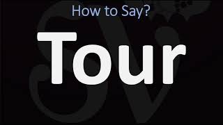 How to Pronounce Tour CORRECTLY [upl. by Ellinet]