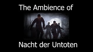 The Ambience of Nacht der Untoten [upl. by Ahsieuqal]