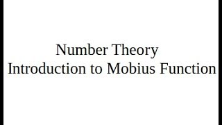 Introduction to Mobius Function [upl. by Yeltnerb543]