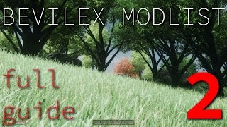 Bevilex Modlist Full Video Guide  part 2 [upl. by Anisamoht]