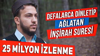 Defalarca Dinletip Ağlatan İnşirah Suresi  Abdullah Altun [upl. by Notsirb111]