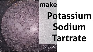 Make Sodium Potassium Tartrate Rochelles salt [upl. by Yelroc444]