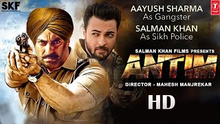 Antim  Full Movie HD 4k facts Salman Khan  Aayush Sharma Mahesh Manjrekar  Mahima Makwana 2021 [upl. by Shayne]