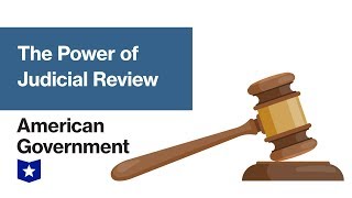 Power of Judicial Review  American Government [upl. by Suriaj]