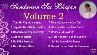 Sundaram Sai Bhajan Volume 2  Sai Bhajans Jukebox  Sathya Sai Baba Bhajans  Sundaram Bhajan Group [upl. by Sharia]