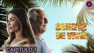 Suerte de Vivir Capitulo 1 COMPLETO HD [upl. by Alethea917]