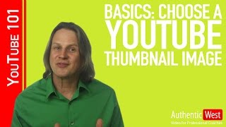 Basics How to Choose a Youtube Thumbnail Image  Video Coach Brighton West [upl. by Farnham]