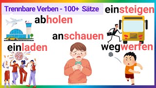 Trennbare Verben im Deutschen 100 Beispiele für tägliche Sätze  Deutsch A1A2 [upl. by Roseanna]