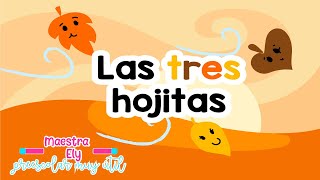 Cuento para niños quotLAS TRES HOJITASquot🍂  Había una vez  Maestra Ely [upl. by Grannia400]