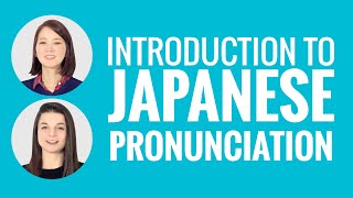 Introduction to Japanese Pronunciation [upl. by Anehsat]