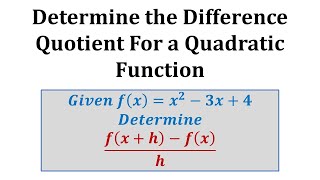 Ex 2 The Difference Quotient Quadratic Function [upl. by Nahgeem264]