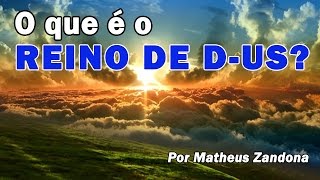 O que é o Reino de Deus  Prof Matheus Zandona [upl. by Noira472]