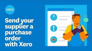 Send your supplier a purchase order with Xero [upl. by Anasus]