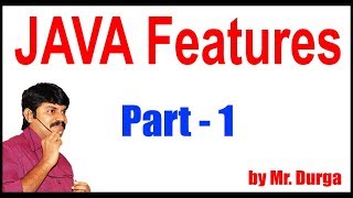 Java tutorials  Java Features Part  1  By Durga Sir [upl. by Ailak161]